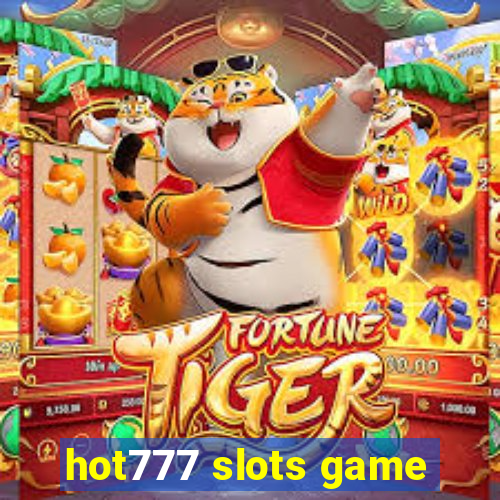 hot777 slots game