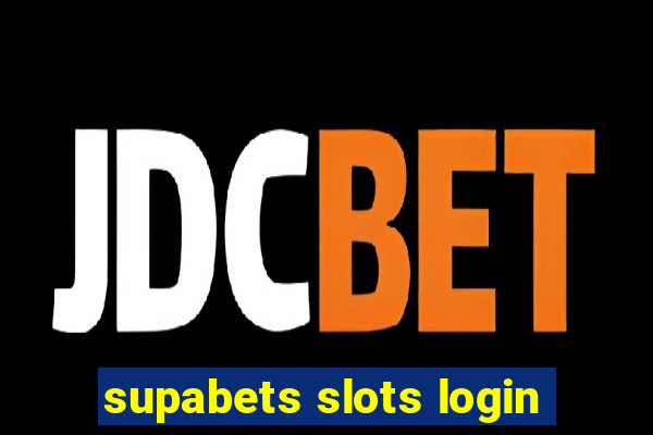 supabets slots login