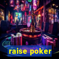 raise poker