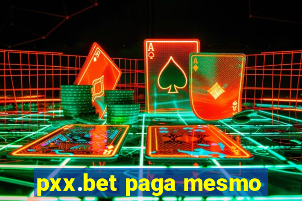 pxx.bet paga mesmo