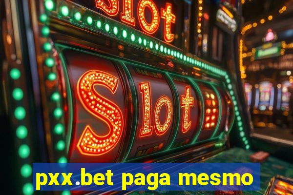 pxx.bet paga mesmo