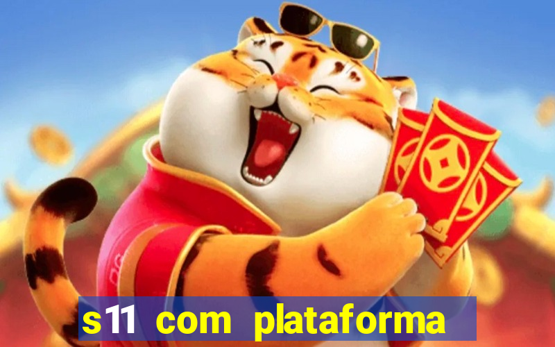 s11 com plataforma de jogos