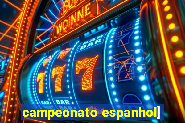 campeonato espanhol]