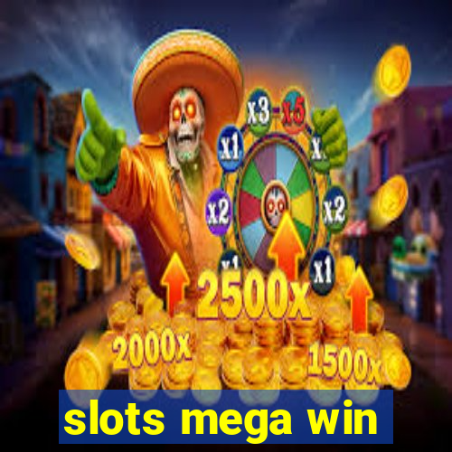 slots mega win