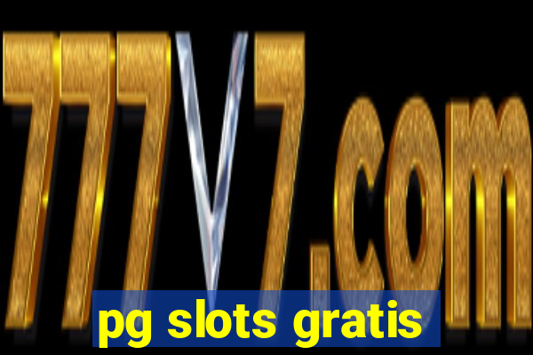 pg slots gratis