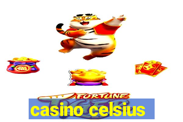 casino celsius