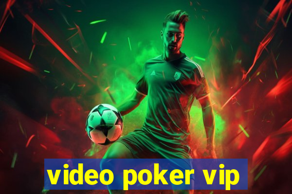 video poker vip