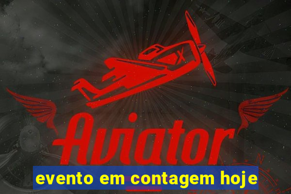 evento em contagem hoje