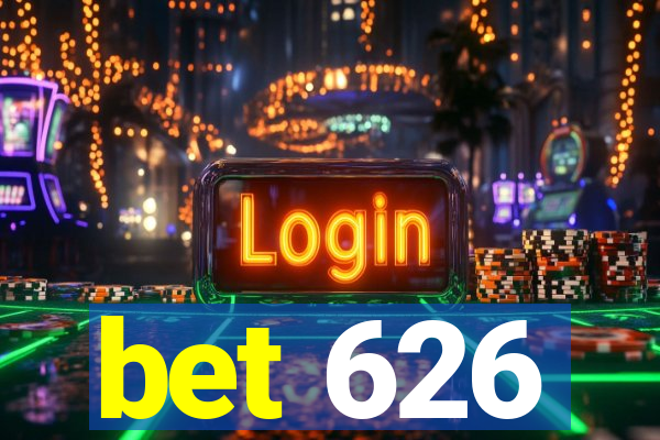 bet 626