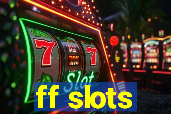 ff slots