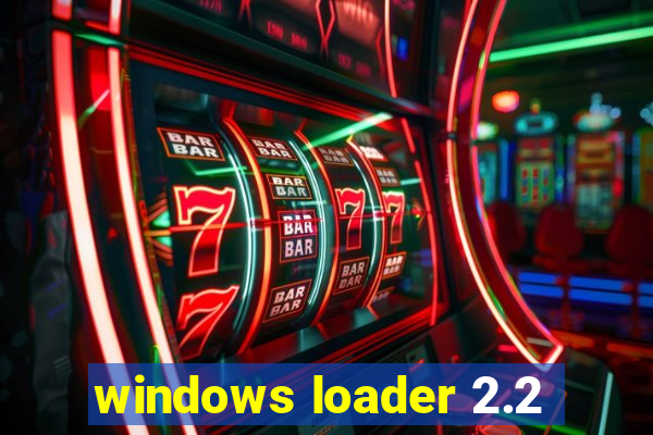 windows loader 2.2