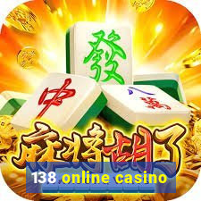 138 online casino