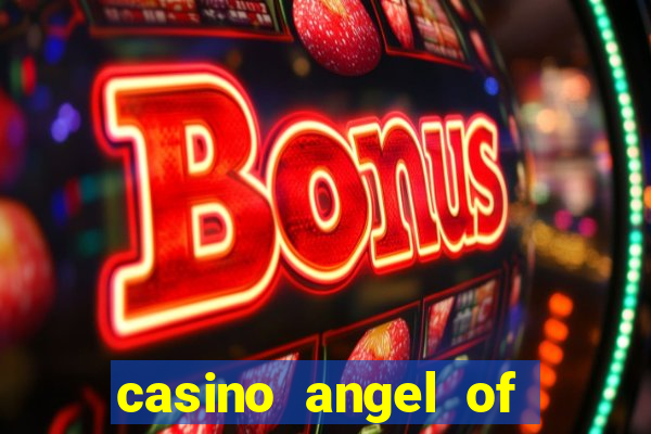 casino angel of the winds