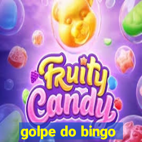 golpe do bingo