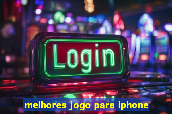 melhores jogo para iphone