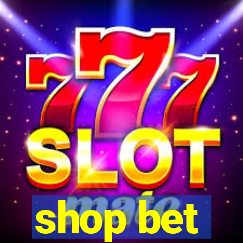 shop bet