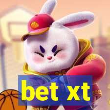 bet xt