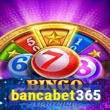 bancabet365