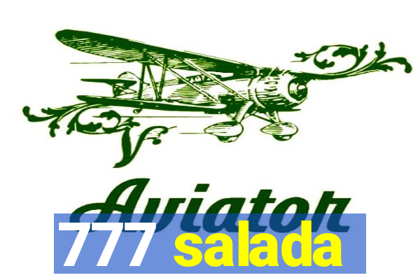 777 salada