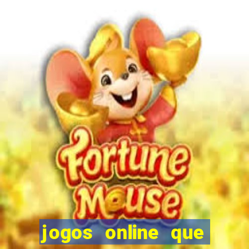 jogos online que paga de verdade