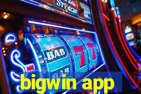 bigwin app