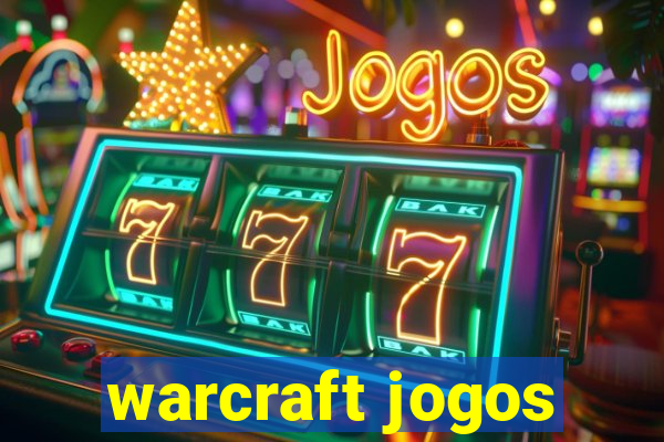 warcraft jogos