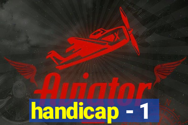 handicap - 1