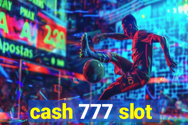 cash 777 slot