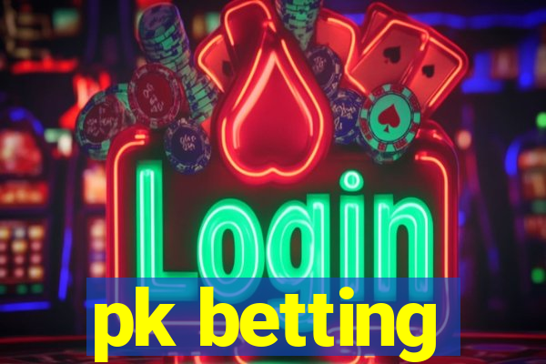 pk betting