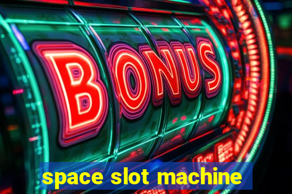 space slot machine