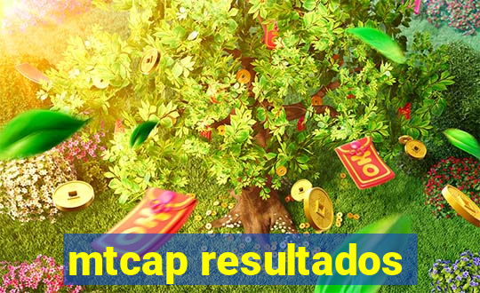 mtcap resultados