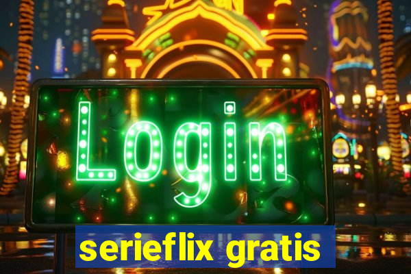 serieflix gratis