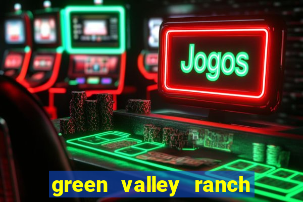 green valley ranch resort & casino