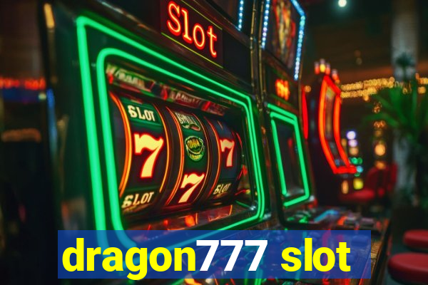 dragon777 slot