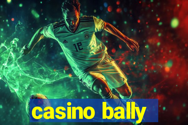 casino bally