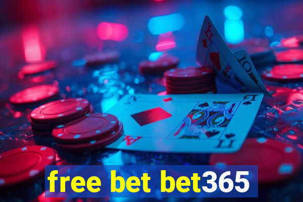 free bet bet365