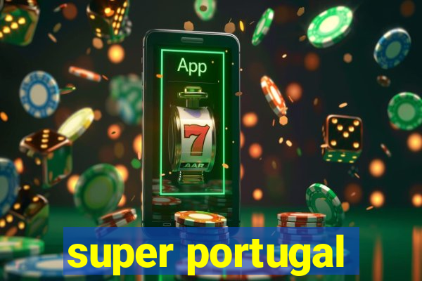 super portugal