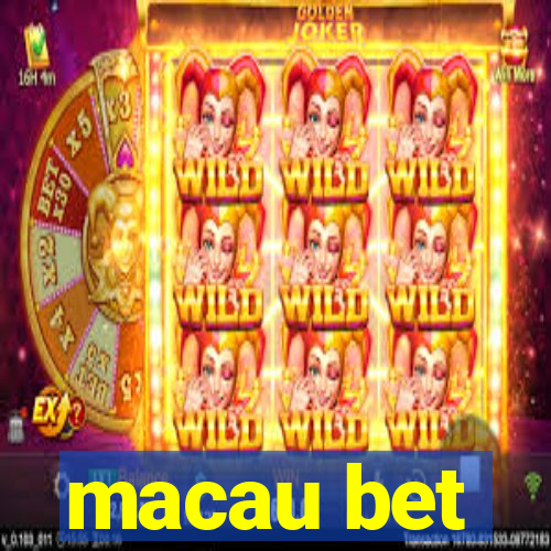 macau bet