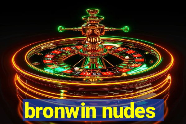 bronwin nudes