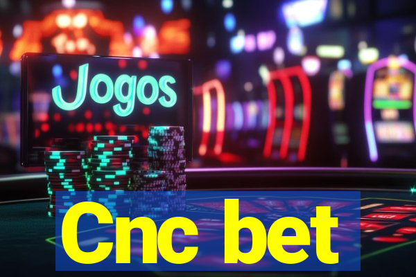 Cnc bet