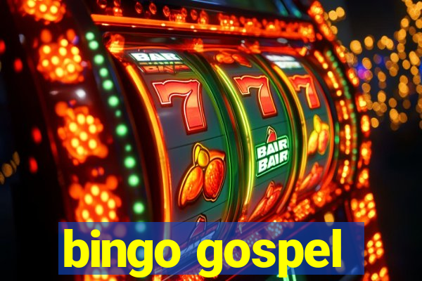 bingo gospel