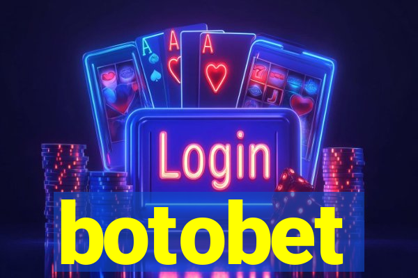 botobet