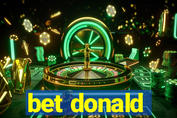 bet donald