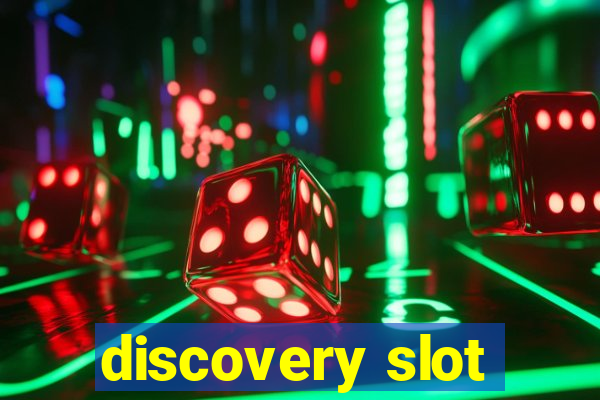 discovery slot