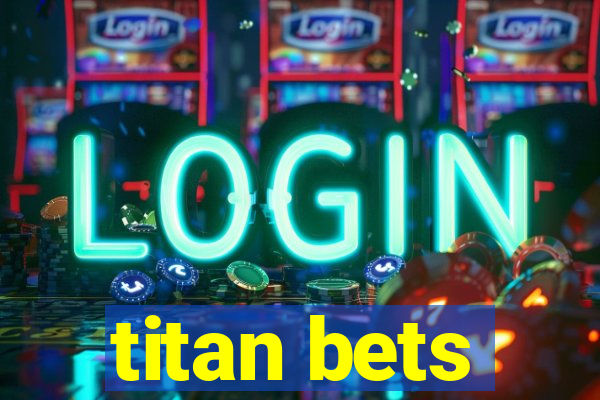 titan bets