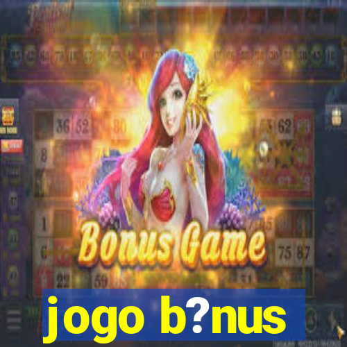 jogo b?nus