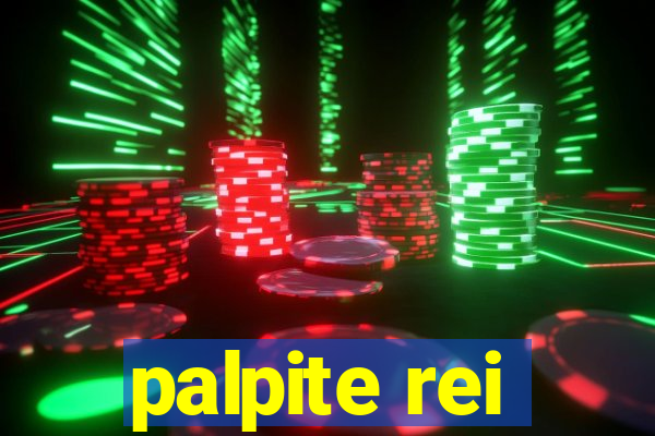 palpite rei