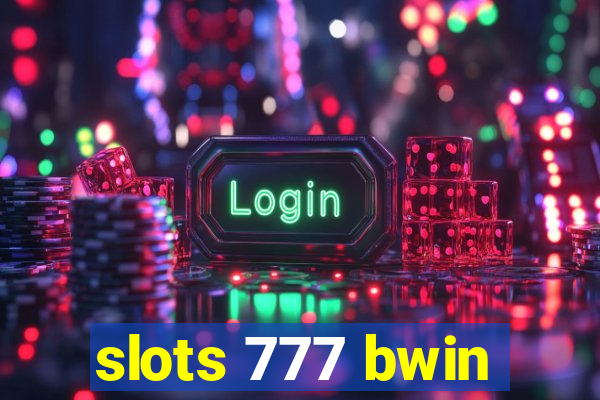 slots 777 bwin