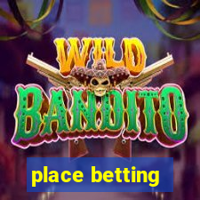 place betting