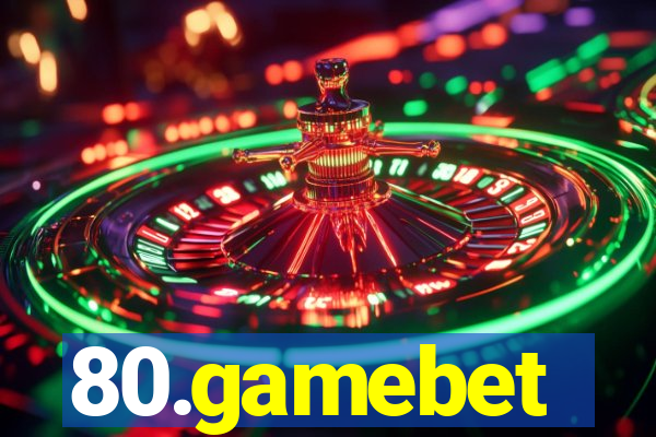 80.gamebet